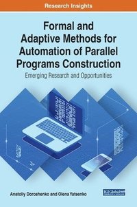 bokomslag Formal and Adaptive Methods for Automation of Parallel Programs Construction