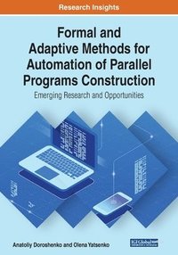 bokomslag Formal and Adaptive Methods for Automation of Parallel Programs Construction