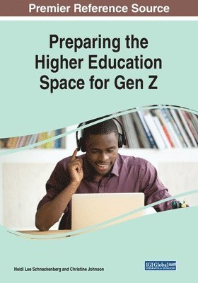 bokomslag Preparing the Higher Education Space for Gen Z