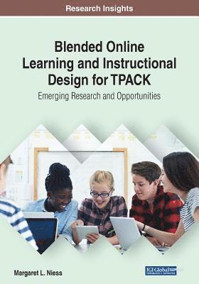 Blended Online Learning and Instructional Design for TPACK 1