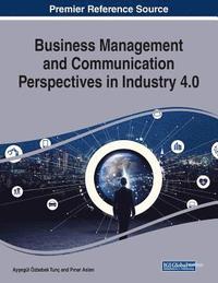 bokomslag Business Management and Communication Perspectives in Industry 4.0