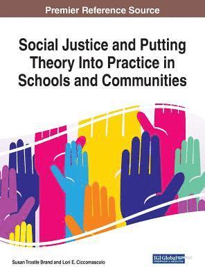 bokomslag Social Justice and Putting Theory Into Practice in Schools and Communities