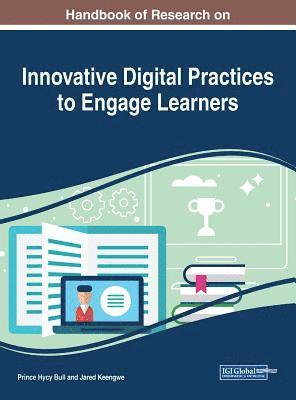 bokomslag Handbook of Research on Innovative Digital Practices to Engage Learners