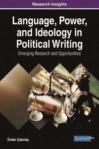 bokomslag Language, Power, and Ideology in Political Writing: Emerging Research and Opportunities