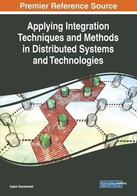 bokomslag Applying Integration Techniques and Methods in Distributed Systems and Technologies