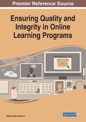 Esther Smidt, Rui Li - Ensuring Quality and Integrity in Online Learning Programs, Häftad