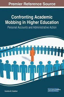 Confronting Academic Mobbing in Higher Education 1