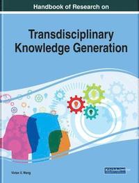 bokomslag Handbook of Research on Transdisciplinary Knowledge Generation