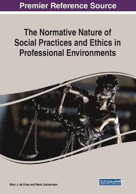 The Normative Nature of Social Practices and Ethics in Professional Environments 1