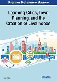 bokomslag Learning Cities, Town Planning, and the Creation of Livelihoods