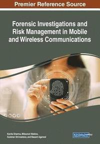 bokomslag Forensic Investigations and Risk Management in Mobile and Wireless Communications