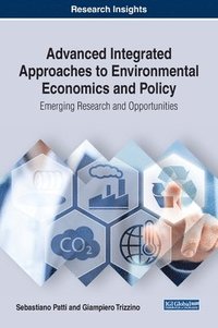 bokomslag Advanced Integrated Approaches to Environmental Economics and Policy