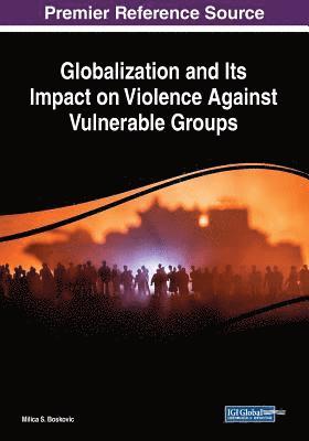 Globalization and Its Impact on Violence Against Vulnerable Groups 1