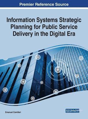 Information Systems Strategic Planning for Public Service Delivery in the Digital Era 1