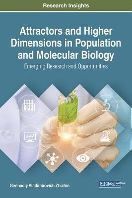 bokomslag Attractors and Higher Dimensions in Population and Molecular Biology: Emerging Research and Opportunities