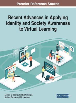 Recent Advances in Applying Identity and Society Awareness to Virtual Learning 1