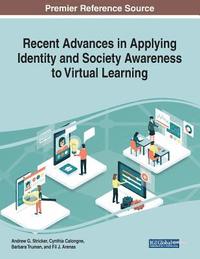 bokomslag Recent Advances in Applying Identity and Society Awareness to Virtual Learning