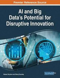 bokomslag AI and Big Data's Potential for Disruptive Innovation