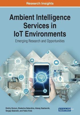 Ambient Intelligence Services in IoT Environments 1