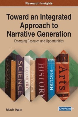 bokomslag Toward an Integrated Approach to Narrative Generation