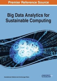 bokomslag Big Data Analytics for Sustainable Computing