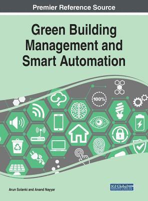 Arun Solanki, Anand Nayyar - Green Building Management and Smart Automation, Inbunden