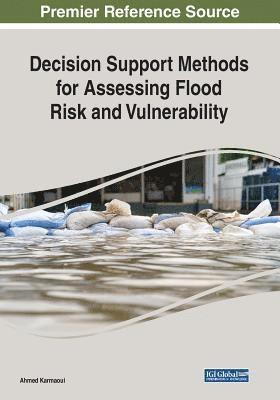 bokomslag Decision Support Methods for Assessing Flood Risk and Vulnerability