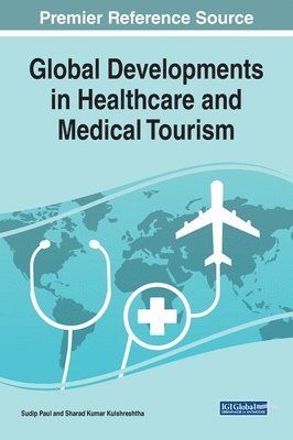 bokomslag Global Developments in Healthcare and Medical Tourism
