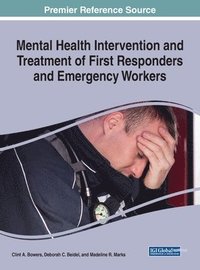 bokomslag Mental Health Intervention and Treatment of First Responders and Emergency Workers