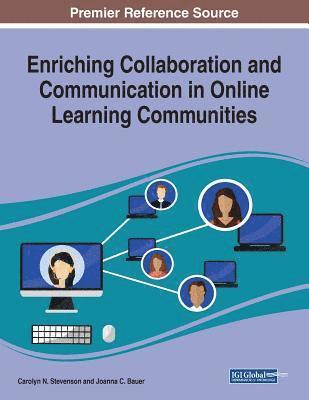 bokomslag Enriching Collaboration and Communication in Online Learning Communities