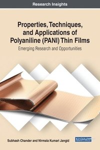 bokomslag Properties, Techniques, and Applications of Polyaniline (PANI) Thin Films