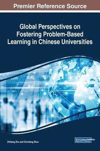 bokomslag Global Perspectives on Fostering Problem-Based Learning in Chinese Universities