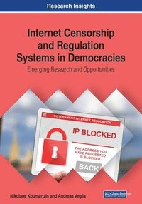 bokomslag Internet Censorship and Regulation Systems in Democracies