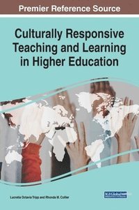 bokomslag Culturally Responsive Teaching and Learning in Higher Education