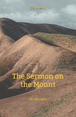 bokomslag The Sermon on the Mount for Disciples