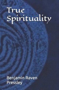 bokomslag True Spirituality