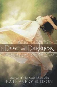 bokomslag In Dawn and Darkness
