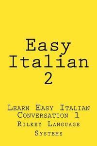 bokomslag Easy Italian 2: Learn Easy Italian Conversation 1