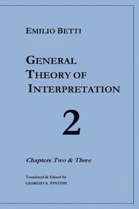 bokomslag General Theory of Interpretation: Chapters 2 and 3