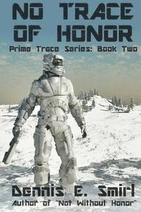 bokomslag No Trace of Honor: Prime Trace Series: Book Two