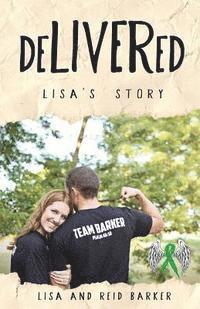 bokomslag deLIVERed: Lisa's Story