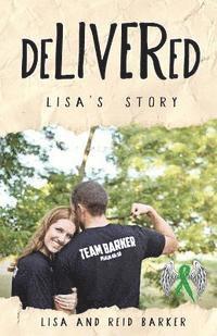 deLIVERed: Lisa's Story