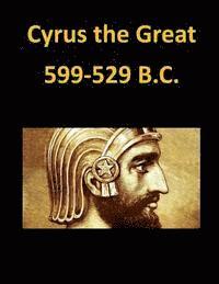 bokomslag Cyrus the Great 599-529 B.C.