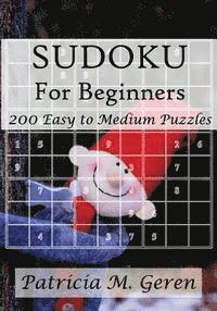 bokomslag Sudoku For Beginners: 200 Easy to Medium Puzzles: Sudoku Puzzle Book for sharpening concentration and reasoning skills.