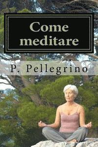 Come meditare: meditazione guidata per principianti 1