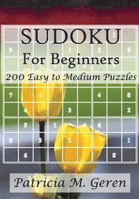 bokomslag Sudoku For Beginners: 200 Easy to Medium Puzzles