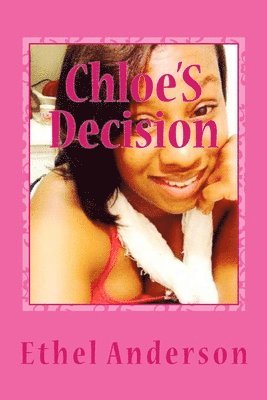 Chloe'S Decision: falling in love with her high school friend 1