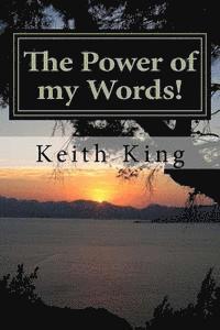bokomslag The Power of my Words!: "Speak Your Desires Into Existence"