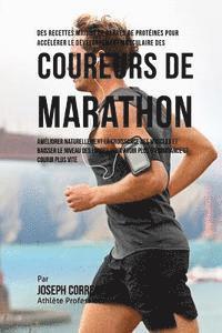 bokomslag Des Recettes Maison De Barres De Proteines Pour Accelerer Le Developpement Musculaire Des Coureurs De Marathon: Ameliorer Naturellement La Croissance