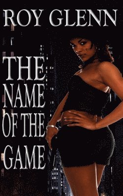 Roy Glenn - The Name Of The Game, Häftad